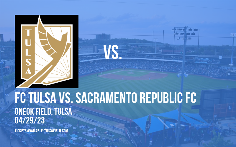 FC Tulsa vs. Sacramento Republic FC at ONEOK Field tickets FC Tulsa vs. Sacramento Republic FC at ONEOK Field